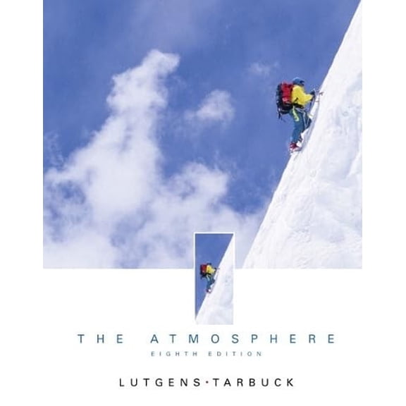 Pre-Owned The Atmosphere: An Introduction to Meteorology Paperback