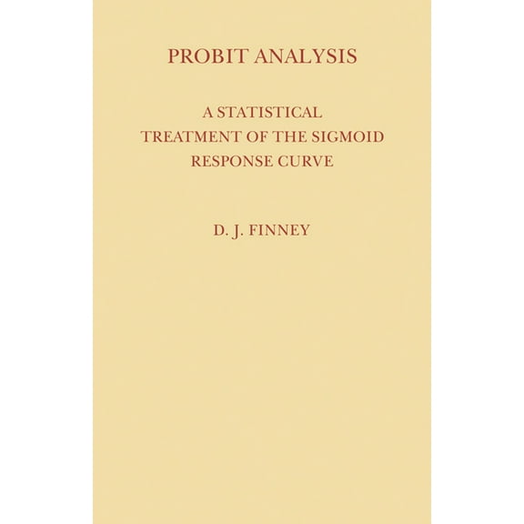 Probit Analysis, (Paperback)