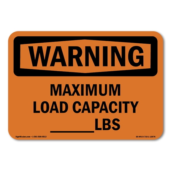 OSHA WARNING Sign - Maximum Load Capacity lbs | Plastic Sign | Protect Your Business, Construction Site, Warehouse & Shop Area | Made in the USA
