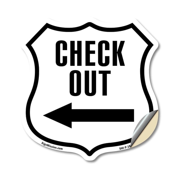 Check-Out Left (2 Pack) 18 inch X 18 inch Shield Shaped Heavy Duty 3.2 mil Vinyl Decals Weather Resistant Made in the USA