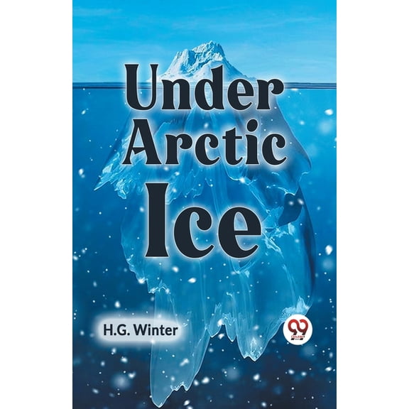 Under Arctic Ice, (Paperback)