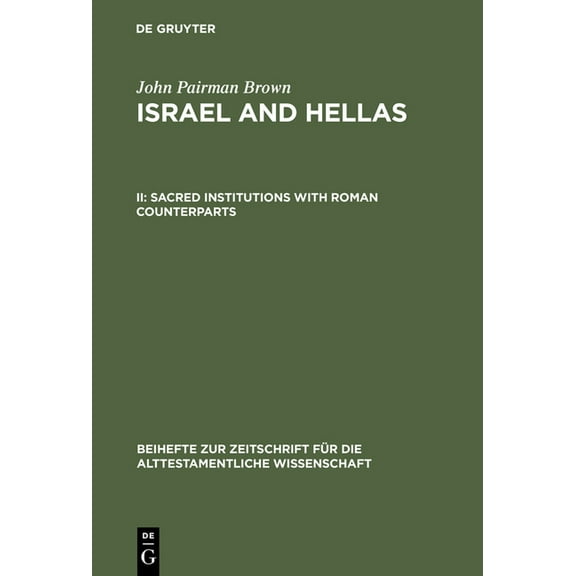 Beihefte Zur Zeitschrift FÃ¼r die Alttest Sacred Institutions with Roman Counterparts, Book 276, (Hardcover)