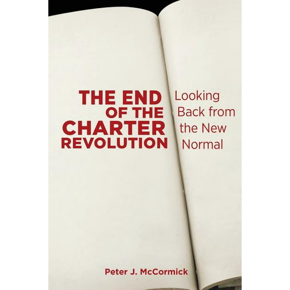 The End of the Charter Revolution, (Paperback)