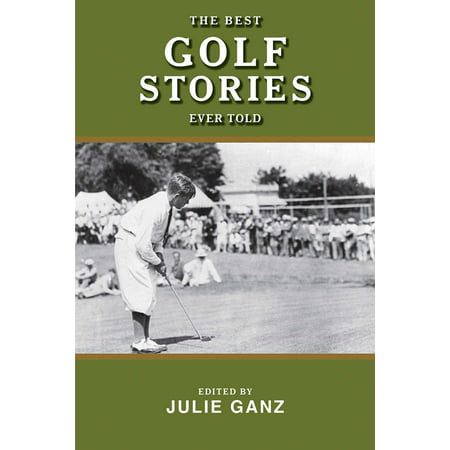 The Best Golf Stories Ever Told