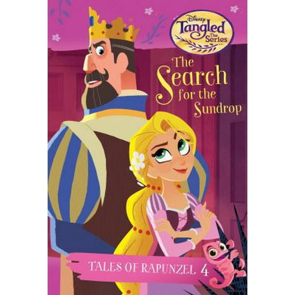 Pre-Owned Tales of Rapunzel #4: The Search for the Sundrop (Disney Tangled the Series) (Paperback) 0736437649 9780736437646