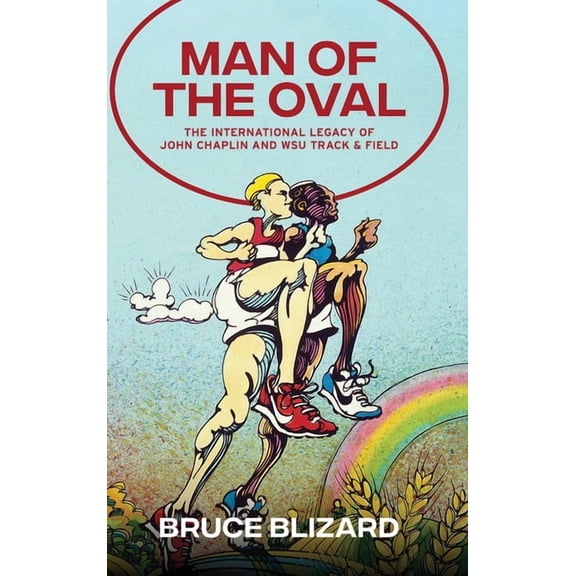 Man of the Oval: The International Legacy of John Chaplin and WSU Track & Field, (Hardcover)