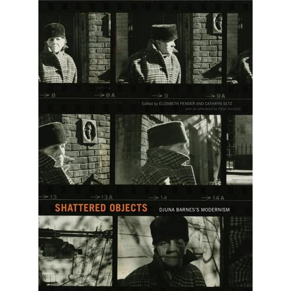 Refiguring Modernism Shattered Objects: Djuna Barnes's Modernism, Book 27, (Hardcover)
