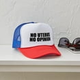 thumbnail image 4 of CafePress - No Uterus No Opinion - Adjustable Unisex Printed Trucker Hat with Mesh Back, 4 of 10
