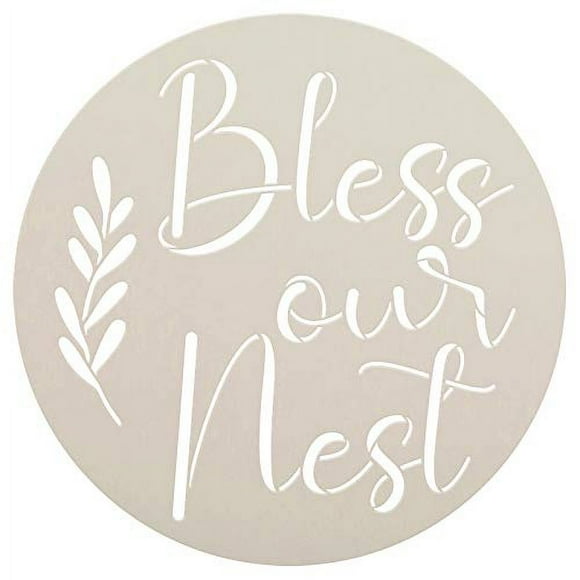 Rustic Bless Our Nest Round Stencil - DIY Family Farmhouse Home Decor Craft for Painted Country Wood Signs (9 x 9 inch)