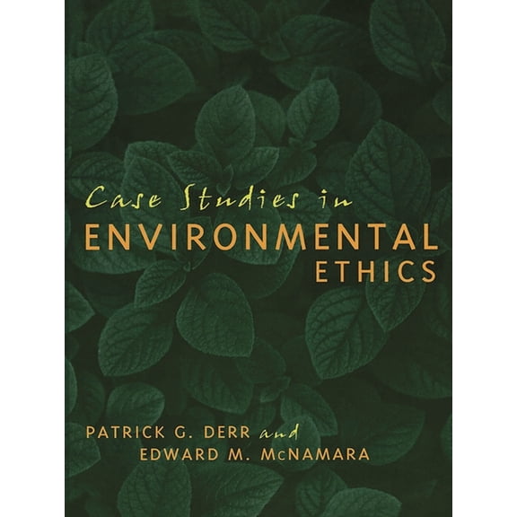 Case Studies in Environmental Ethics, (Paperback)
