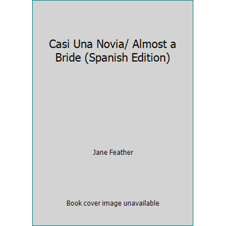 Casi Una Novia 8496575071 (Paperback - Used)