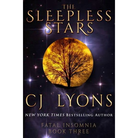 Fatal Insomnia Medical Thrillers The Sleepless Stars: a Novel of Fatal Insomnia, Book 3, (Paperback)