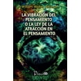 thumbnail image 1 of La vibración del pensamiento o la Ley de la atracción, de W, 1 of 2
