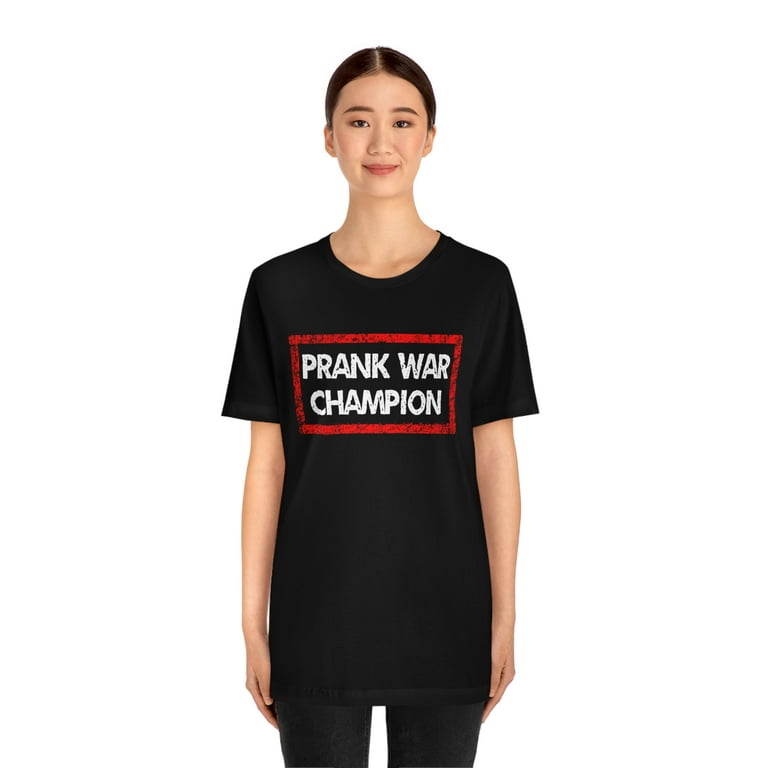 Prank war champion store t shirt