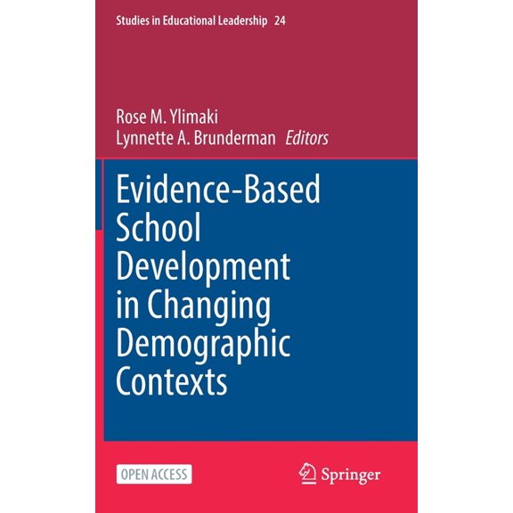 Studies in Educational Leadership Evidence-Based School Development in Changing Demographic Contexts, Book 24, (Hardcover)