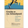 thumbnail image 1 of Pre-Owned Cracks in the Schoolyard : Confronting Latino Educational Inequality (Paperback) 9780807757031, 1 of 1