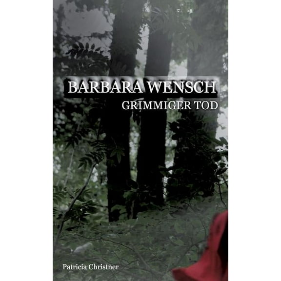 Barbara Wensch: Grimmiger Tod, (Paperback)