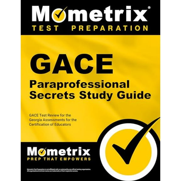 Pre-Owned GACE Paraprofessional Secrets Study Guide: GACE Test Review for the Georgia Assessments for the Certification of Educators, 9781609718220, 1609718224, Paperback, Pap/Psc edition