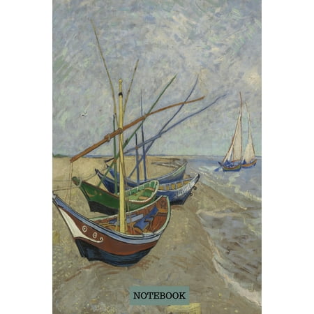 Van Gogh Notebook: Fishing Boats on the Beach at Saintes-Maries - College Ruled Notebook - Composition Book - Lined Journal - School Journal - Decorative Diary - Student Gift - Teens, Adults, Kids -