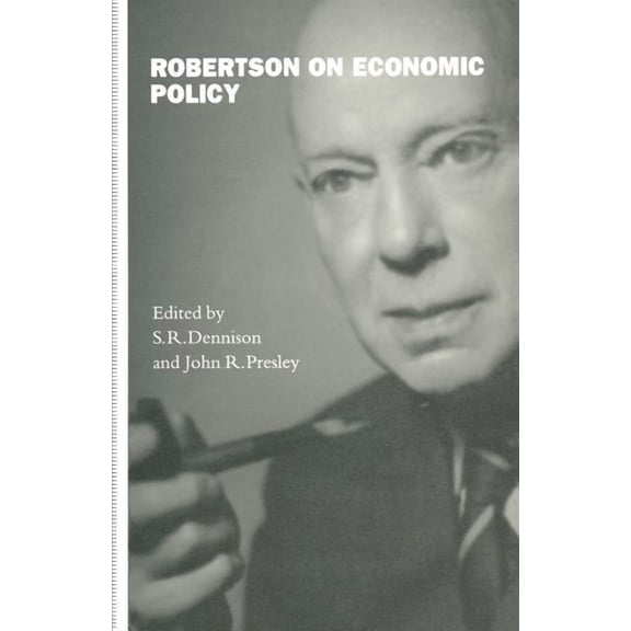 Robertson on Economic Policy, (Paperback)