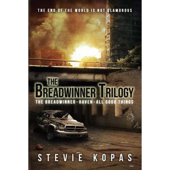 Pre-Owned The Breadwinner: The Breadwinner Trilogy : The Breadwinner, Haven, All Good Things (Series #4) (Paperback)