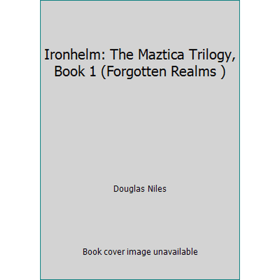Pre-Owned Ironhelm: The Maztica Trilogy, Book 1 (Forgotten Realms ) (Paperback) 0880389036 9780880389037