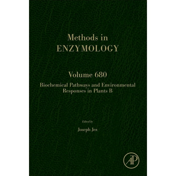 Methods in Enzymology Biochemical Pathways and Environmental Responses in Plants: Part B: Volume 680, Book 680, (Hardcover)