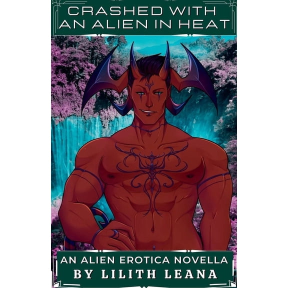 Crashed with the Alien Crashed with an Alien in Heat, (Paperback)