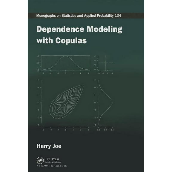 Chapman & Hall/CRC Monographs on Statist Dependence Modeling with Copulas, (Hardcover)