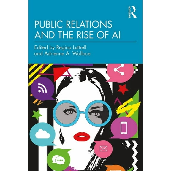 Public Relations and the Rise of AI, (Paperback)