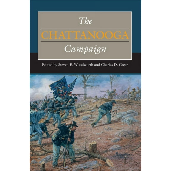 Civil War Campaigns in the West: The Chattanooga Campaign (Hardcover)