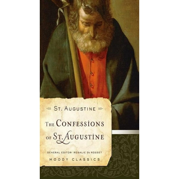 Moody Classics The Confessions of St. Augustine, (Paperback)