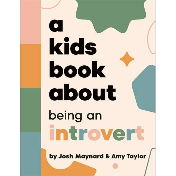 Kids Book A Kids Book about Being an Introvert, (Hardcover)
