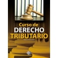 thumbnail image 1 of Curso de Derecho Tributario Tax Editores Unidos 9786074406436, 1 of 2