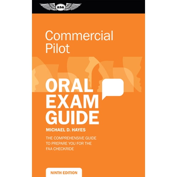Pre-Owned Commercial Pilot Oral Exam Guide: The Comprehensive Guide to Prepare You for the FAA Checkride (Paperback) 1619546248 9781619546240
