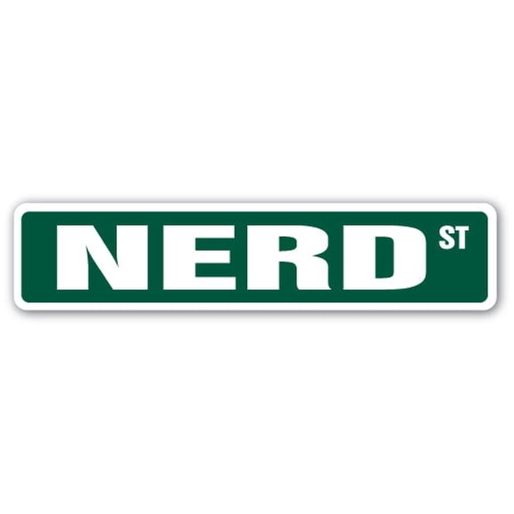 SignMission SS-NERD 4 x 18 in. Nerd Street Sign
