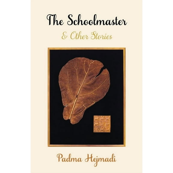 The Schoolmaster: & Other Stories, (Paperback)