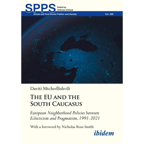 Soviet and Post-Soviet Politics and Society: The EU and the South Caucasus (Paperback)