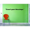 thumbnail image 1 of Custom Decals Count Your Blessings. Wall Art Size: 10 X 36 Inches Color: Black, 1 of 1