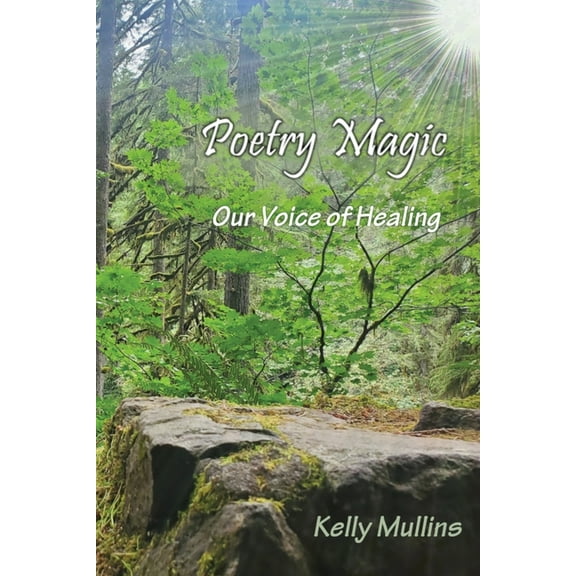 Poetry Magic: Our Voice of Healing, (Paperback)