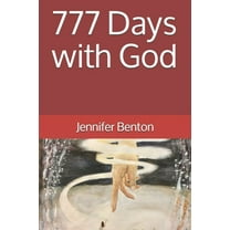 777 Days with God (Paperback)