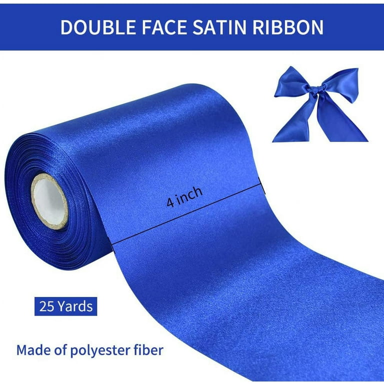 Royal Blue Satin Ribbon Solid Fabric Large Ribbon4 Inch x 22yd Wide for  Cutting Ceremony Kit Grand Opening Chair Sash Table Hair Car Bows Sewing  Craft