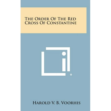 The Order of the Red Cross of Constantine (Hardcover)
