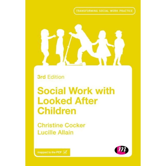 Transforming Social Work Practice Social Work with Looked After Children, (Paperback)