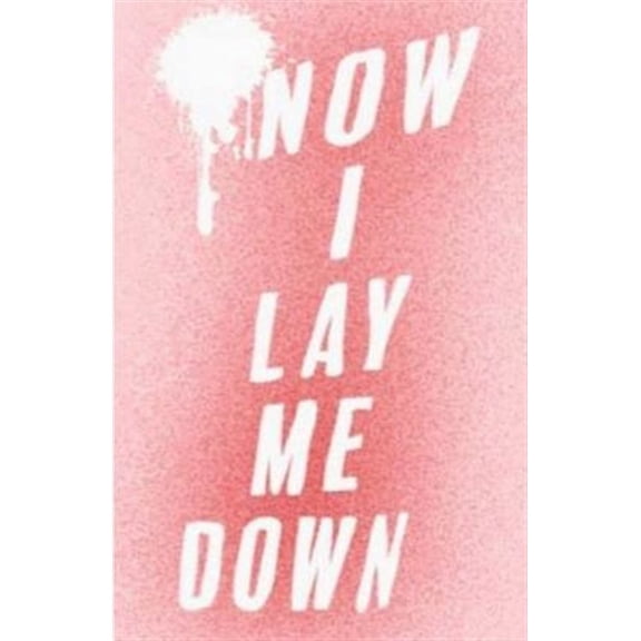 Pre-Owned Now I Lay Me Down Paperback