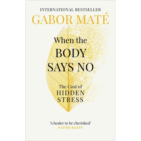 Pre-Owned When The Body Says No (Paperback) 178504222X 9781785042225