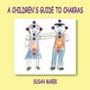 A Children's Guide to Chakras [Perfect Paperback - Used]