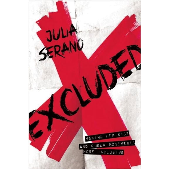 Excluded: Making Feminist and Queer Movements More Inclusive, (Paperback)