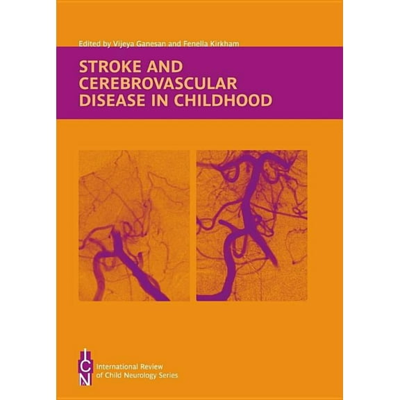 International Review of Child Neurology Stroke and Cerebrovascular Disease in Childhood, Book 11, (Hardcover)