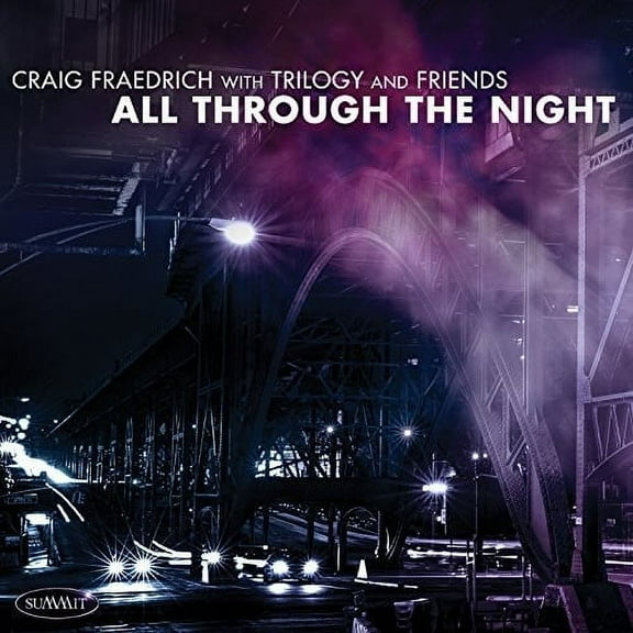 Craig Fraedrich - Trilogy & Friends: All Through The Night - Jazz - CD